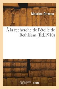 Paperback À la recherche de l'étoile de Bethléem [French] Book
