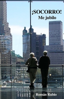 Paperback ¡SOCORRO! Me jubilo [Spanish] Book