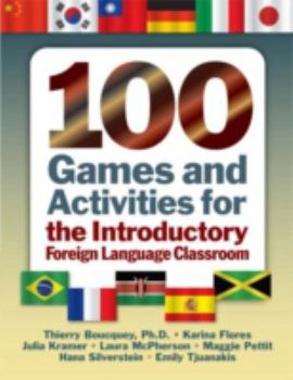 Paperback 100 Games & Activities for the Introductory Foreign Language Classroom Book