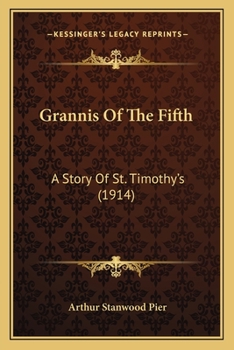 Paperback Grannis Of The Fifth: A Story Of St. Timothy's (1914) Book