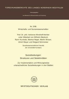 Paperback Sozialleistungen: Strukturen Und Selektivitäten: Zur Implementation Und Wirkungsweise Unterschiedlicher Sozialleistungen in Drei Städten [German] Book