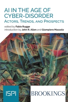 Paperback Ai In The Age Of Cyber-Disorder: Actors, Trends, And Prospects Book