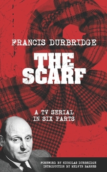 Paperback The Scarf (Scripts of the tv serial) Book