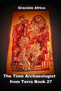 Paperback The Time Archaeologist From Terra Book 27 Book