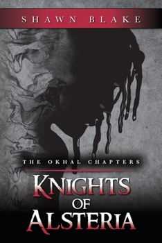 Paperback The Okhal Chapters Knights of Alsteria Book