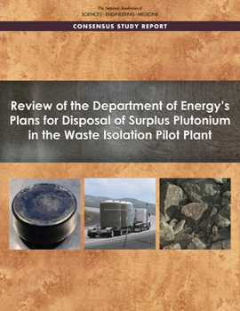 Paperback Review of the Department of Energy's Plans for Disposal of Surplus Plutonium in the Waste Isolation Pilot Plant Book