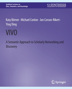 Paperback Vivo: A Semantic Portal for Scholarly Networking Across Disciplinary Boundaries Book