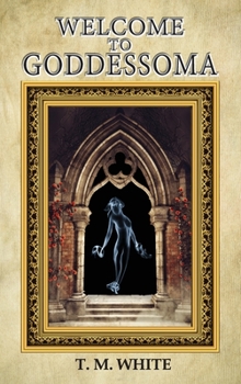 Hardcover Welcome to Goddessoma Book
