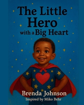 The Little Hero with a Big Heart