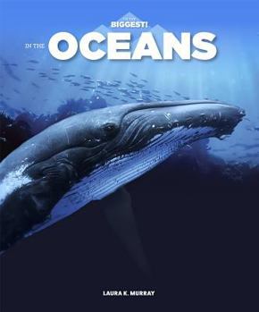 In the Oceans - Book  of the I'm the Biggest!