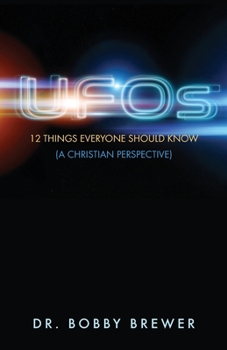 Paperback UFOs: 12 Things Everyone Should Know (A Christian Perspective) Book