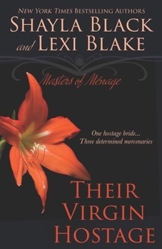 Their Virgin Hostage - Book #5 of the Masters of Ménage