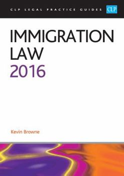 JP Oversized Immigration Law 2016 (CLP Legal Practice Guides) Book