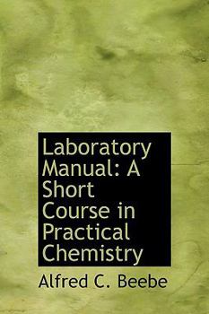 Hardcover Laboratory Manual: A Short Course in Practical Chemistry Book