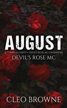 Paperback August - A Tombs Security + Devil's Rose MC Crossover Book