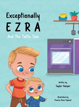 Hardcover Exceptionally ezra and the tattle tale Book