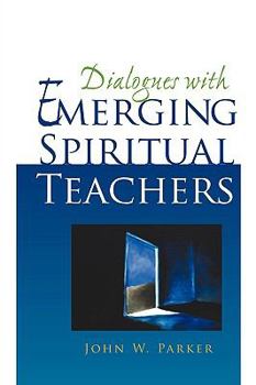 Paperback Dialogues With Emerging Spiritual Teachers Book