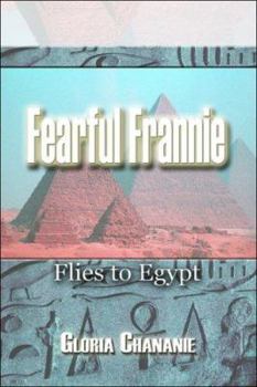 Paperback Fearful Frannie Flies to Egypt Book