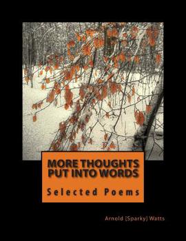 Paperback More Thoughts Put Into Words: Selected Poems and Verse Book