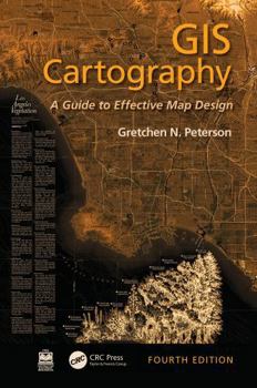 Hardcover GIS Cartography: A Guide to Effective Map Design Book