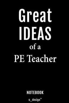 Notebook for PE Teachers / PE Teacher: awesome handy Note Book [120 blank lined ruled pages]