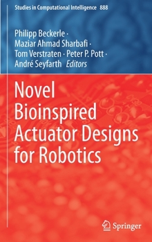 Hardcover Novel Bioinspired Actuator Designs for Robotics Book