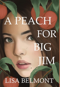 Hardcover A Peach For Big Jim Book