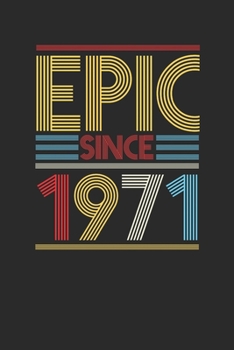 Epic Since 1971: Graph Paper Notebook (6" x 9" - 120 pages) ~ Birthday Themed Notebook for Daily Journal, Diary, and Gift