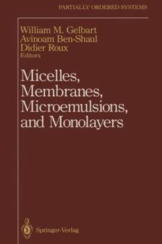 Paperback Micelles, Membranes, Microemulsions, and Monolayers Book
