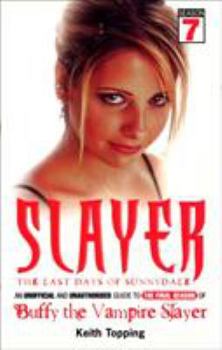Mass Market Paperback Slayer: The Last Days of Sunnydale Book