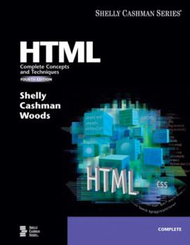 Paperback HTML: Complete Concepts and Techniques, Fourth Edition (Available Titles Skills Assessment Manager (SAM) - Office 2007) Book
