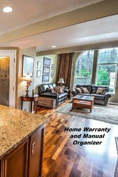 Paperback Home Warranty and Manual Organizer: A Homeowner's Notebook Organizer Book