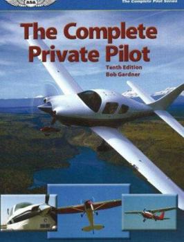 Paperback The Complete Private Pilot Book