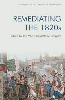 Hardcover Remediating the 1820s Book