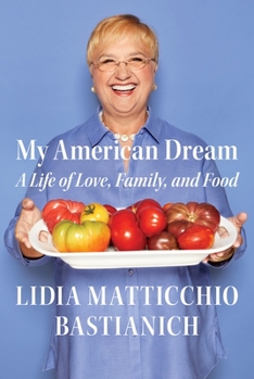 Hardcover My American Dream: A Life of Love, Family, and Food Book