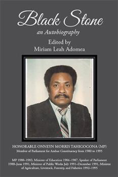 Paperback Black Stone: Onneyn Morris Tahi; an Autobiography Book