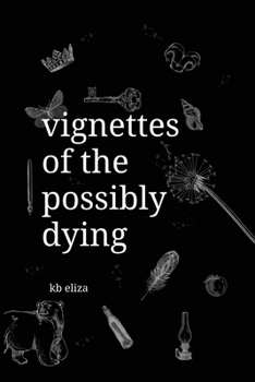 Paperback Vignettes of the Possibly Dying Book