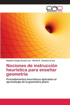 Paperback Nociones de instrucción heurística para enseñar geometría [Spanish] Book