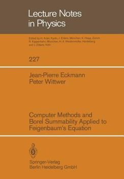 Paperback Computer Methods and Borel Summability Applied to Feigenbaum's Equation Book