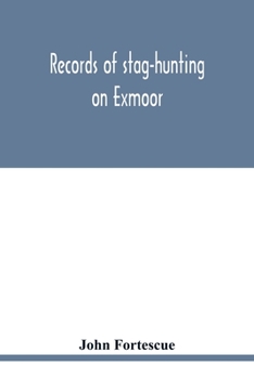 Records of Stag Hunting on Exmoor