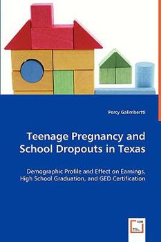 Paperback Teenage Pregnancy and School Dropouts in Texas Book