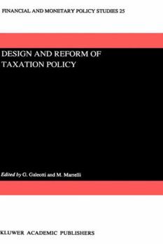 Design and Reform of Taxation Policy (Financial and Monetary Policy Studies)