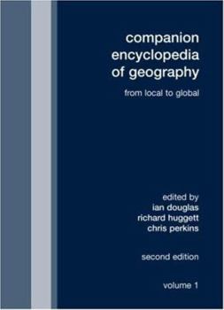 Hardcover Companion Encyclopedia of Geography: From the Local to the Global Book