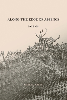 Paperback Along the Edge of Absence: Poems Book