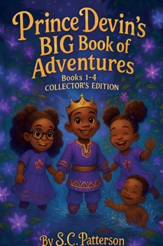 Hardcover Prince Devin's BIG Book of Adventures, Book 1-4 - Collector's Edition Book