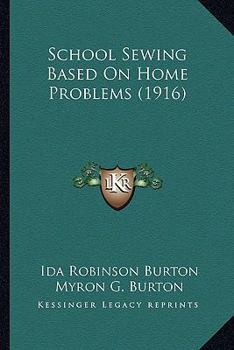 Paperback School Sewing Based On Home Problems (1916) Book