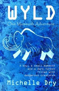 Paperback Wyld: One Mammoth Adventure Book