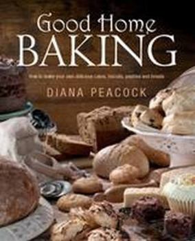 Paperback Good Home Baking: How to Make Your Own Delicious Cakes, Cookies, Pastries and Book