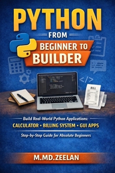 Paperback Python from beginner to builder: Build real-world python applications Book