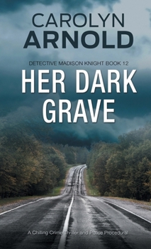 Paperback Her Dark Grave: A Chilling Crime Thriller and Police Procedural Book